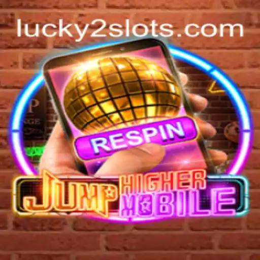 Discover the Thrills of JumpHighermobile and Luck2Slots Oficial Slots Brasil #1