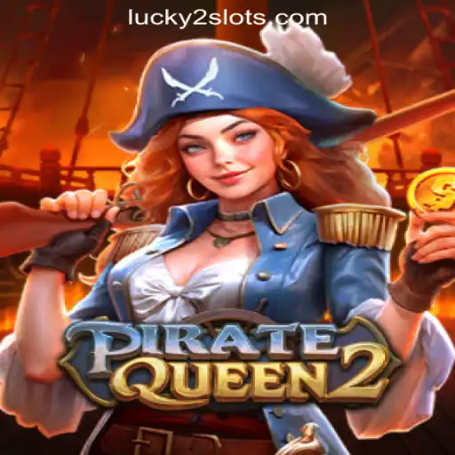 PirateQueen2: A New Era of Luck2Slots Gaming Adventure
